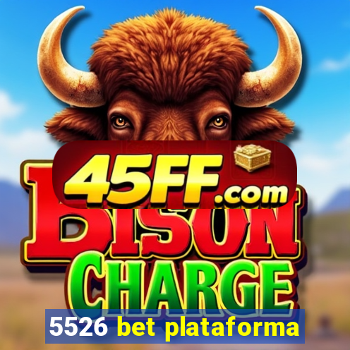5526 bet plataforma